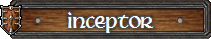 Inceptor Inceptor